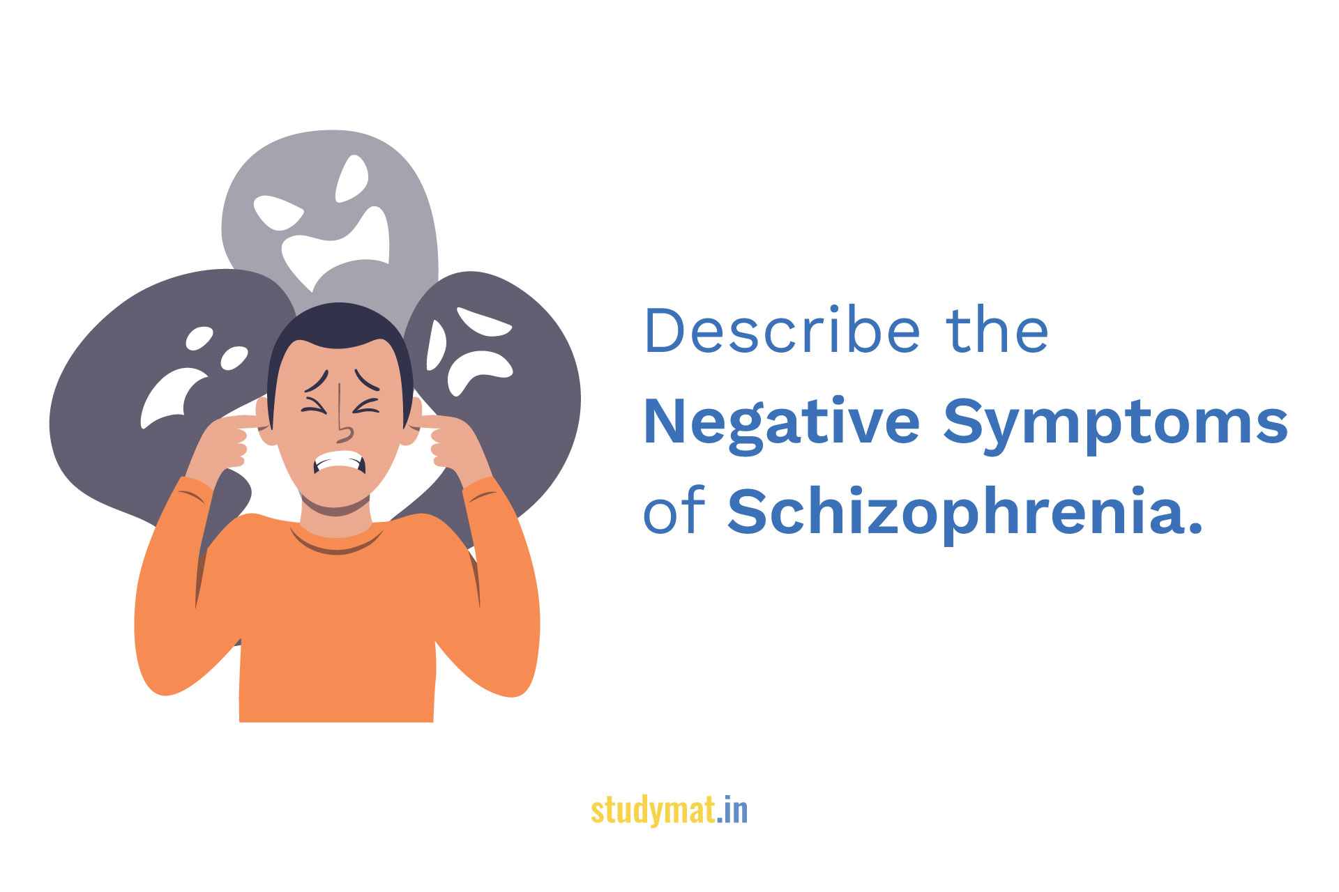 Negative Symptoms of Schizophrenia. STUDYMAT