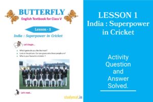 Read more about the article India : Superpower in Cricket | Lesson 1 | Question & Answer | Class 5 | Butterfly