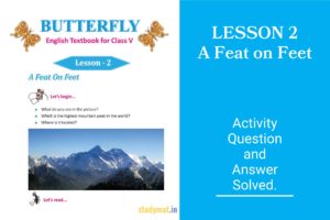 Read more about the article A Feat on Feet | Lesson 2 | Question & Answer | Class 5 | Butterfly