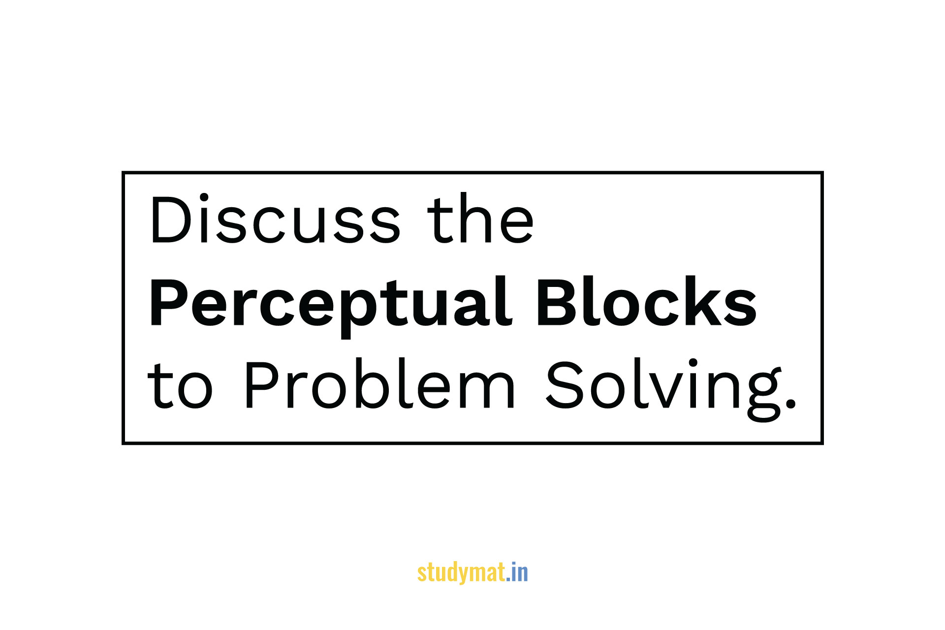 Perceptual Blocks to Problem Solving
