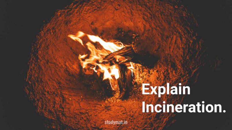Incinetration Incineration. - STUDYMAT