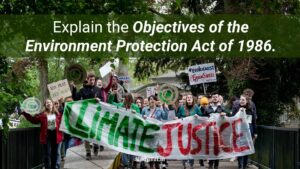 Read more about the article Objectives of the Environment Protection Act of 1986.