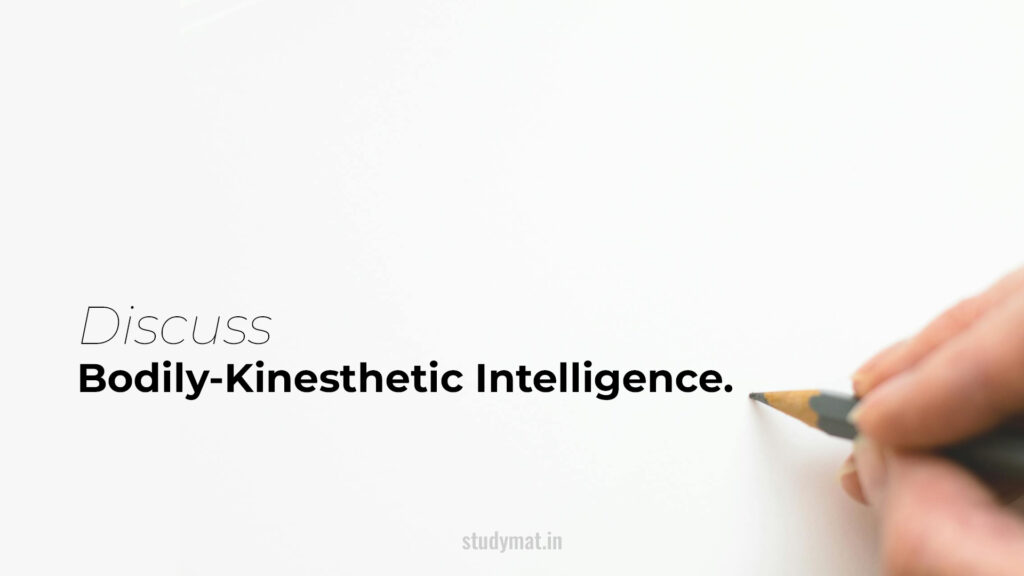 Bodily-Kinesthetic Intelligence