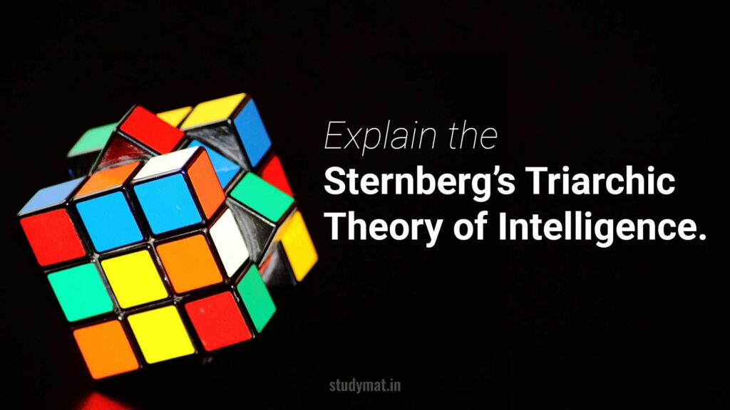 Sternberg's Triarchic Theory.