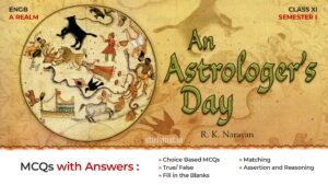 Read more about the article An Astrologer’s Day | MCQs with Answers | Prose | Class 11 | A Realm